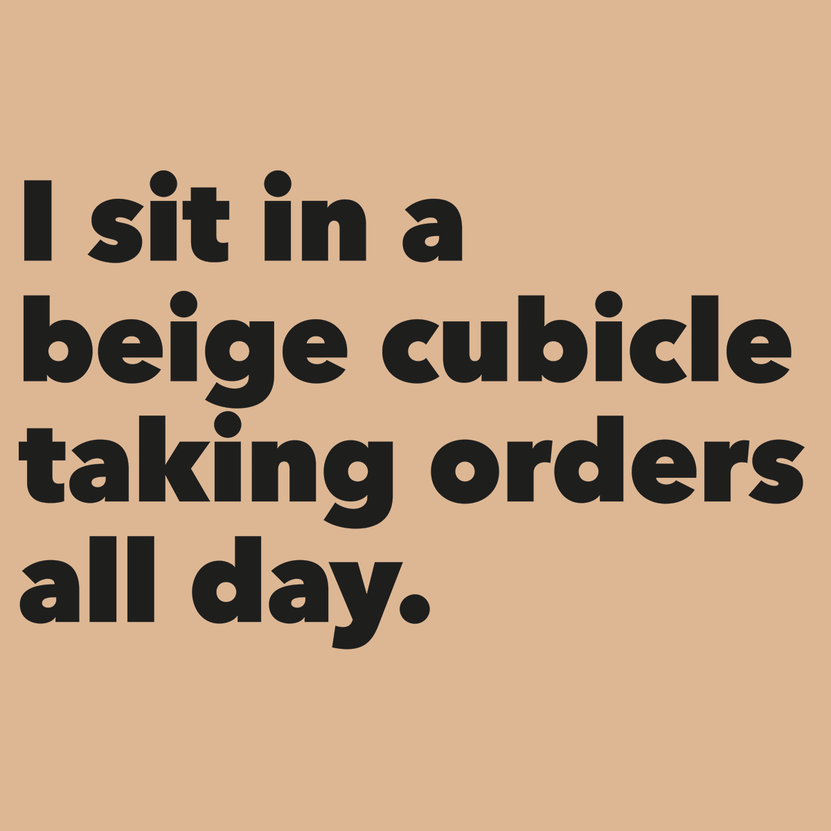 Cubicle Life