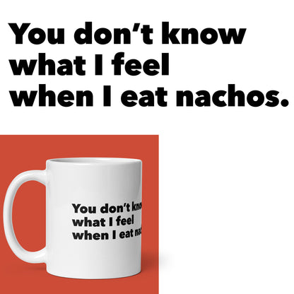 Nacho Feelings Mug